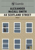 Alexander McCall Smith - 44 Scotland Street (2011)