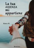 Kikka R. - La tua assenza mi appartiene (2022)