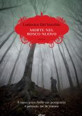Ludovico Del vecchio - Morte nel bosco nuovo (2021)