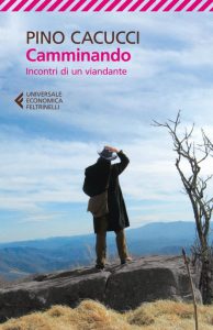 Pino Cacucci – Camminando (2017)