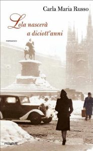 Carla Maria Russo – Lola nascerà a diciott’anni (2012)