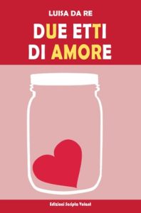 Luisa Da Re – Due etti di amore (2023)
