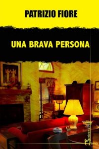 Patrizio Fiore – Una brava persona (2023)