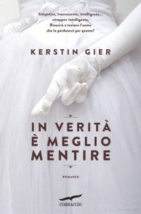 Kerstin Gier – In verità è meglio mentire (2012)