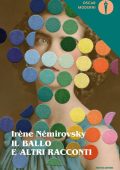 Irène Némirovsky - Il ballo e altri racconti (2017)
