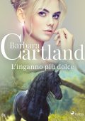 Barbara Cartland - L'inganno piu dolce (2023)