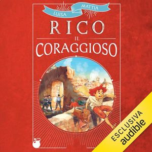 Luisa Mattia – Rico il coraggioso (2023) (mp3 – 128 kbps)