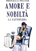Priscilla Potter - Amore e nobiltà: La Gattoparda (2023)