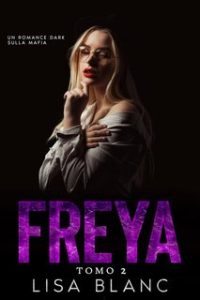 Lisa Blanc – Desideri Oscuri Vol. 2. Freya (2023)