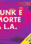 Nelson George - Funk e morte a L.A. - Un mystery con D Hunter꞉ D Hunter (2023)