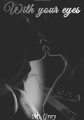 M. Grey - With your eyes (2017)
