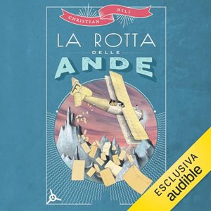 Christian Hill – La rotta delle Ande (2023) (mp3 – 128 kbps)
