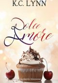 K.C. Lynn - Sweet serie Vol. 1. Dolce Amore (2023)