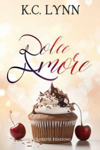 K.C. Lynn – Sweet serie Vol. 1. Dolce Amore (2023)