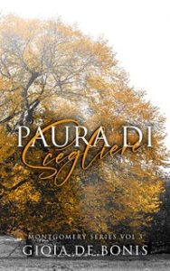 Gioia De Bonis – Montgomery Series Vol. 3. Paura di Scegliere (2023)