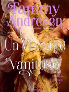 Tammy Andresen – I Lord dello scandalo Vol. 13. Un Visconte vanitoso (2023)
