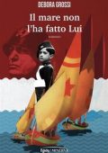 Debora Grossi - Il mare non l'ha fatto Lui (2023)