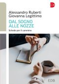 Giovanna Legittimo, Alessandro Ruberti - Dal sogno alle nozze. Schede per il cammino (2023)