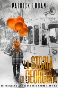 Patrick Logan – Chase Adams FBI 4.5. La storia di Georgina (2023)