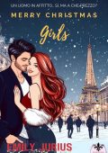 Emily Jurius - Merry christmas girls: Un uomo in affitto… Sì, ma a che prezzo? (2023)