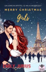Emily Jurius – Merry christmas girls: Un uomo in affitto… Sì, ma a che prezzo? (2023)