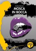 Andrea Mariani - Mosca in bocca (2022)