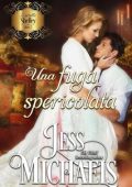 Jess Michaels - Le Sorelle Shelley Vol. 2. Una fuga spericolata (2023)