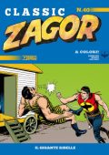 img Zagor Classic N.40 - Il Gigante Ribelle (SBE Giugno 2022)