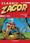 img Zagor Classic N.45 - Il Fuggitivo (SBE Novembre 2022)