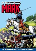 img Il Comandante Mark a colori 086 - Il mistero delle volpi bianche (RCS 2022-02-01)