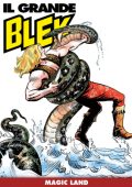 img Il Grande Blek 158 - Magic land (RCS 2021-07-27)