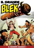 img Il Grande Blek 152 - Il bisonte bianco I (RCS 2021-06-15)