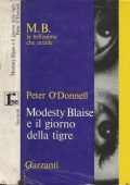 Peter O'Donnell -    Modesty Blaise e il giorno della tigre (1966)