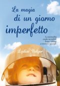 Lydia Netzer - La magia di un giorno imperfetto (2014)