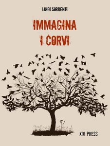 Luigi Sorrenti – Immagina i corvi (2014)
