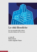 Pietro Rossi, Carlo Augusto Viano - Le città filosofiche (2004) PDF
