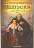 Brandon Sanderson - Mistborn. L'ultimo impero (2009) PDF