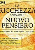Wallace D. Wattles - La ricchezza secondo il Nuovo Pensiero (2016) (mp3 - 64 kbps)