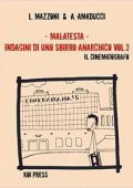 L. Mazzoni & A. Amaducci - Malatesta - Indagini di uno sbirro anarchico - Il cinematografo (2013)