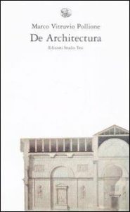 Marco Vitruvio Pollione – De architettura. Testo latino a fronte (1991) PDF
