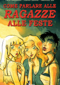 img Come parlare alle ragazze alle feste (Bao Publishing 2017-04)