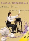 Nicola Manuppelli - Domani è un posto enorme꞉ Un’amicizia con Chuck Kinder (2023) (mp3 - 128 kbps)