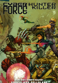 img Cyberforce & Hunter Killer - Apocalisse Cellulare (100% Cult Comics)(2010-07)