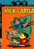 img 100 anni di fumetto italiano Vol.25 - Nick Carter. Quelli del Corriere dei ragazzi (2010)