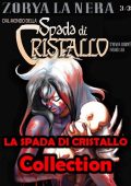img LA SPADA DI CRISTALLO - Collection (10 volumi)(collana Kaos Komics)(1994-2018)