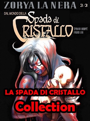 LA SPADA DI CRISTALLO – Collection (10 volumi)(collana Kaos Komics)(1994-2018)