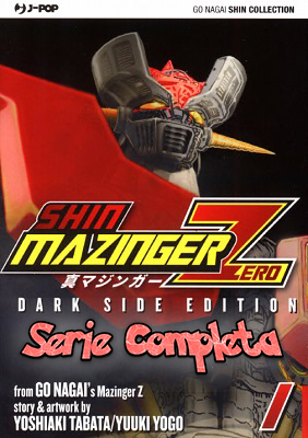 Shin Mazinger Zero – Serie Completa (9 volumi)(Edizioni BD, J-Pop)(2014-2015)