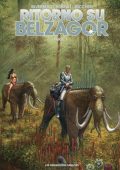 img Ritorno su Belzagor - Completo (2 di 2)(Silberberg, Thirault, Zuccheri)(2018)