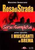 img ROSA DI STRADA - Serie Completa (8 volumi)(Massimo Semerano)(Black Velvet 2000-2009)