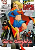 img Supergirl e la Legione dei Super Eroi - Serie Completa (8 volumi)(Planeta DeAgostini)(2007)